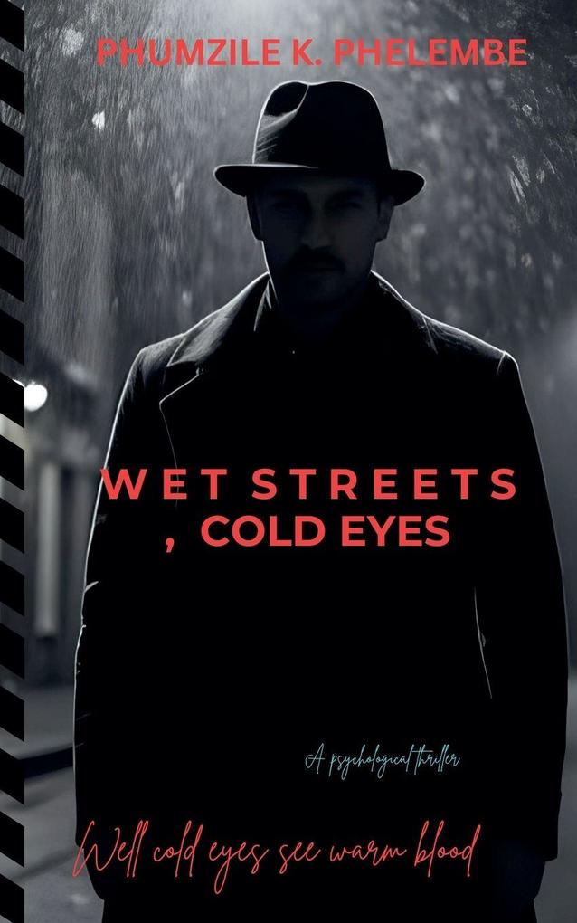 Wet Streets Cold eyes