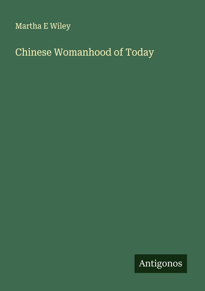 Chinese Womanhood of Today