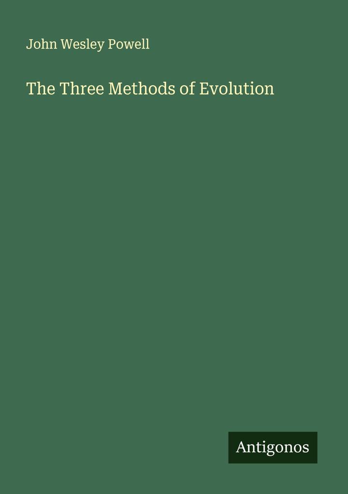 The Three Methods of Evolution