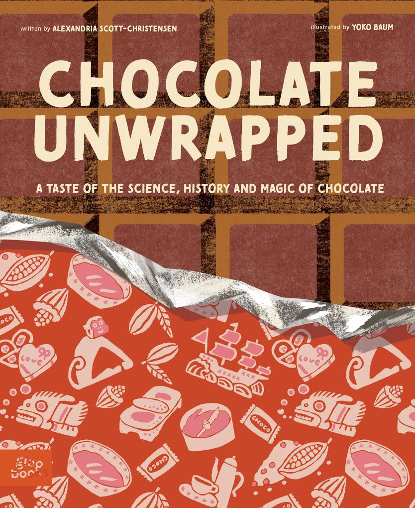 Chocolate Unwrapped