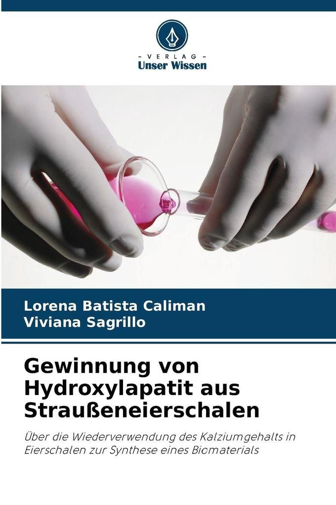 Gewinnung von Hydroxylapatit aus Straußeneierschalen