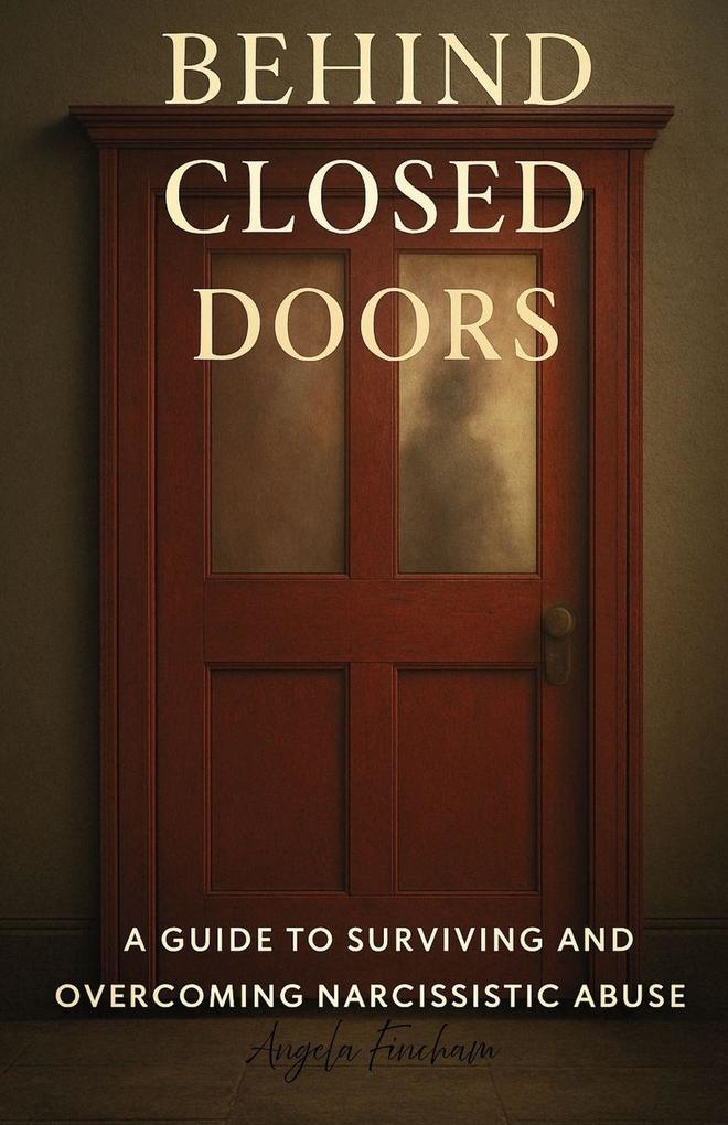 Behind Closed Doors