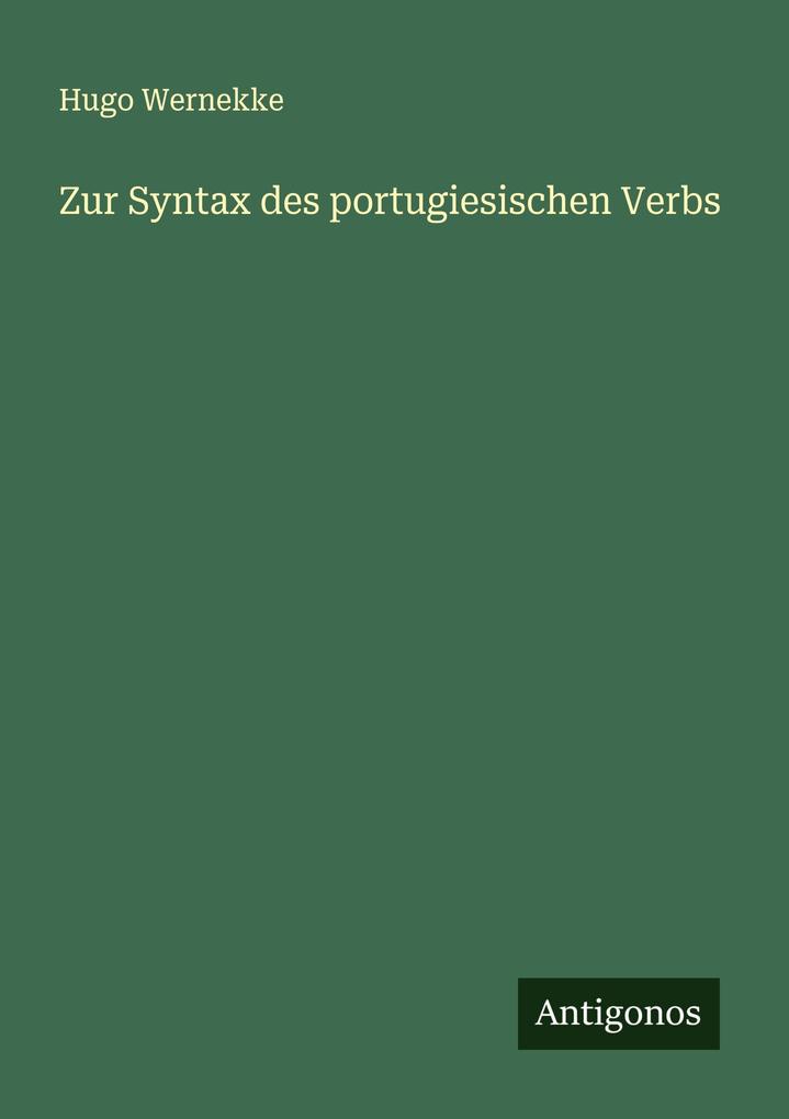 Zur Syntax des portugiesischen Verbs