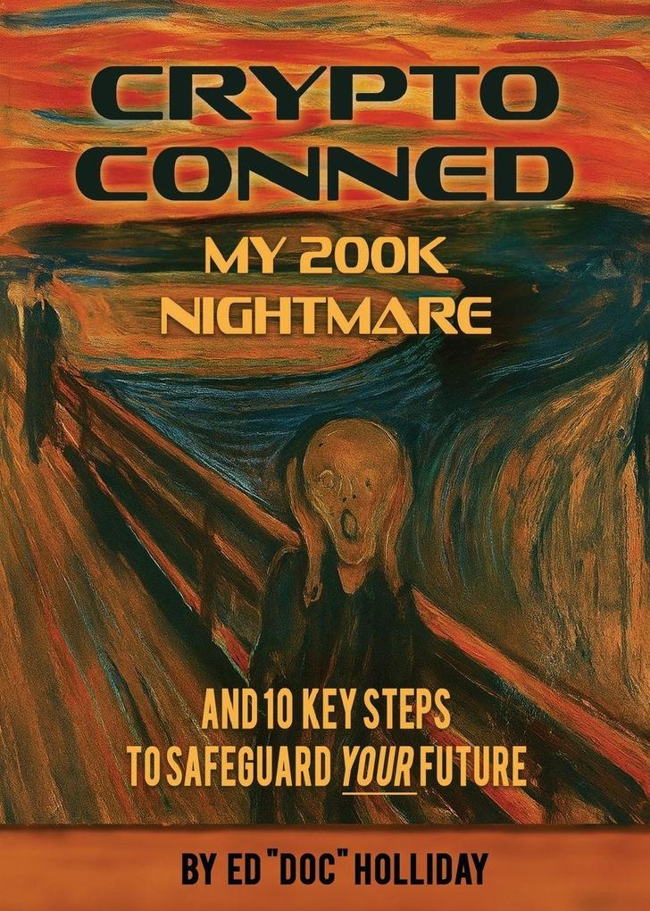 Crypto Conned My 200K Nightmare