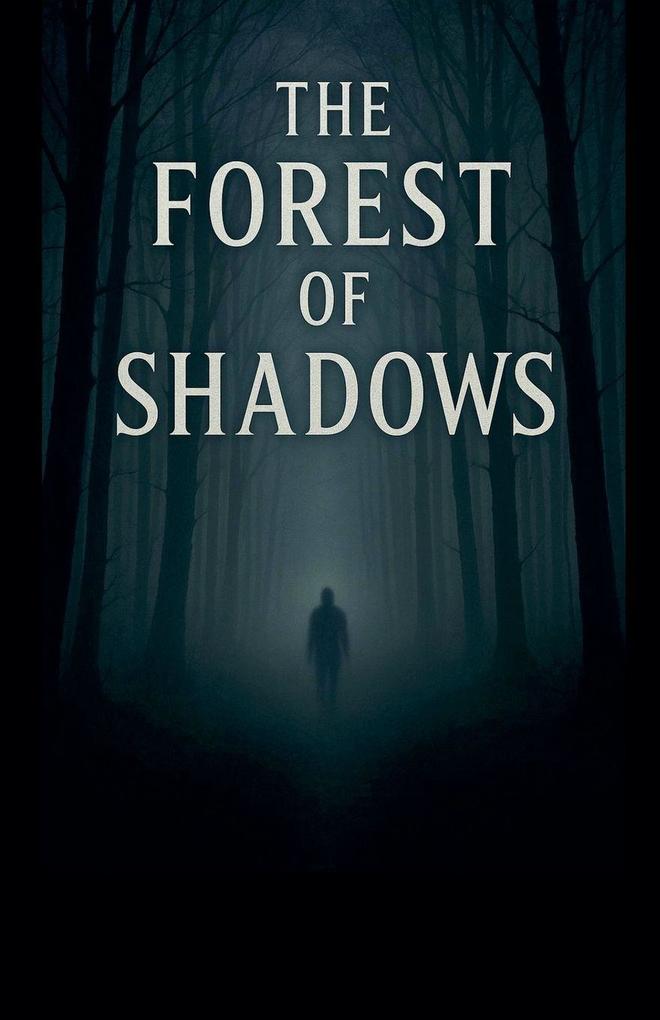 The Forest of Shadows