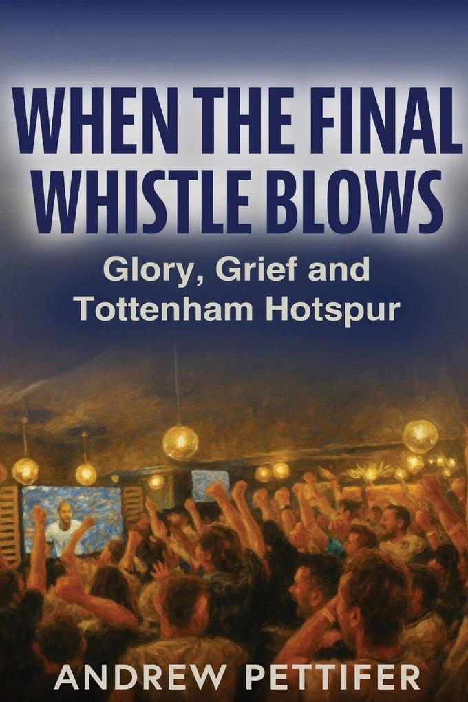 When the Final Whistle Blows