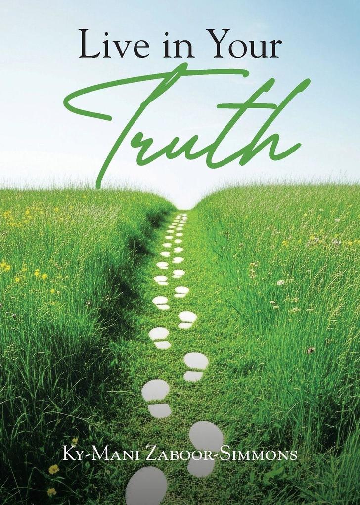 Live in Your Truth