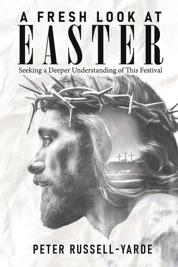 A Fresh Look at Easter