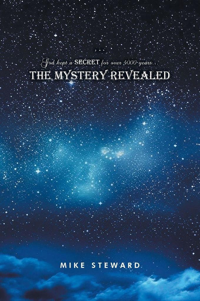 God kept a secret for over 4000 years