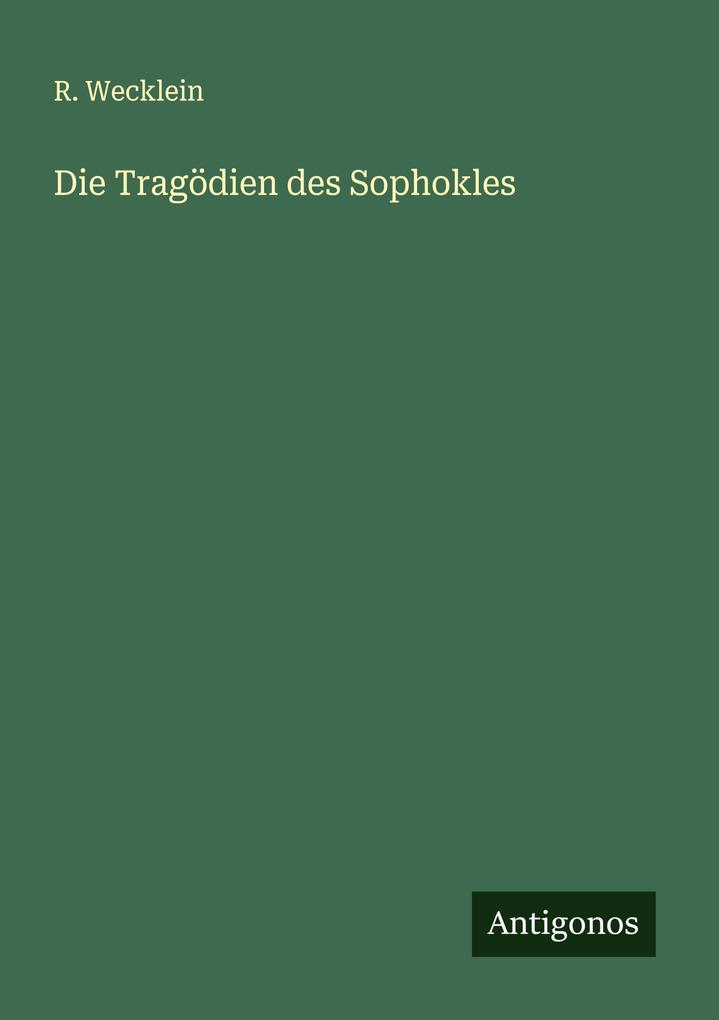 Die Tragödien des Sophokles