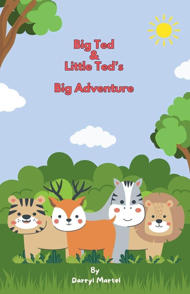 Big Ted & Little Ted's Big Adventure!