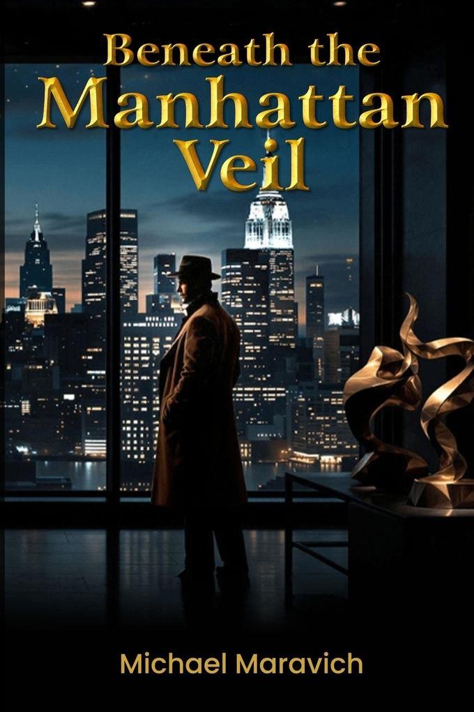 Beneath The Manhattan Veil