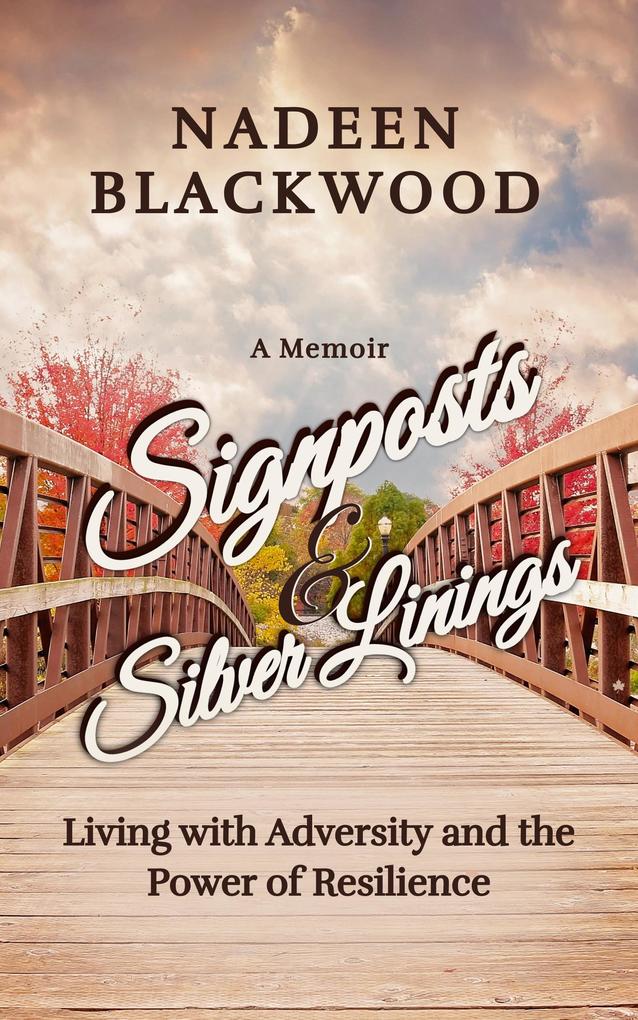 Signposts & Silver Linings