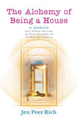 The Alchemy of Being a House
