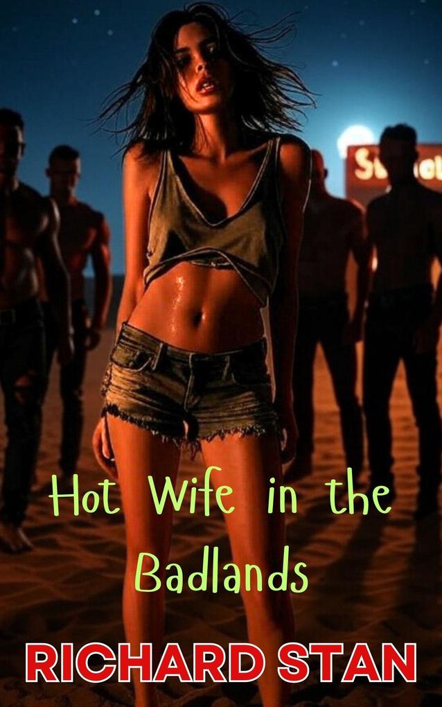Hot Wife in the Badlands