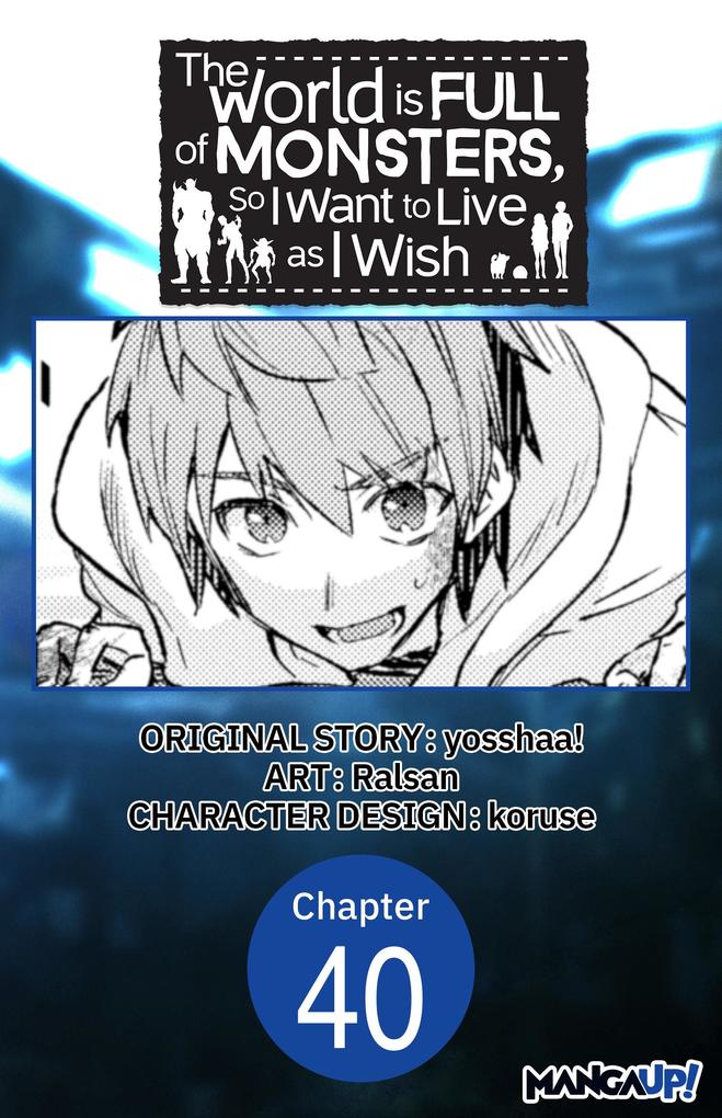 The World is Full of Monsters So I Want to Live as I Wish #040