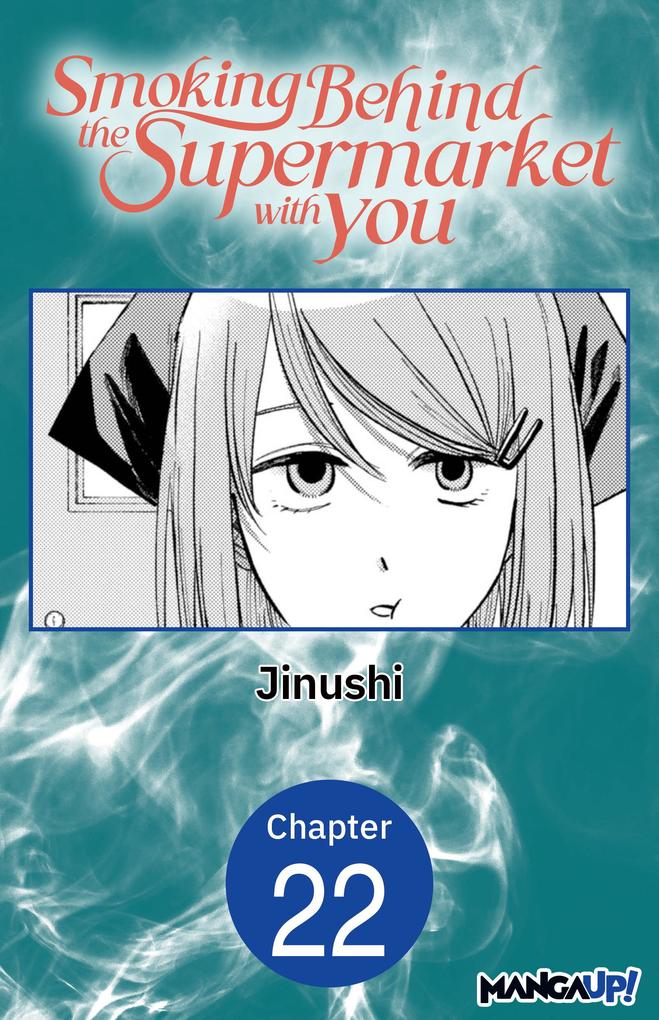 Smoking Behind the Supermarket with You #022