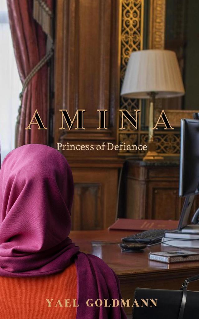 Amina - Princess of Defiance