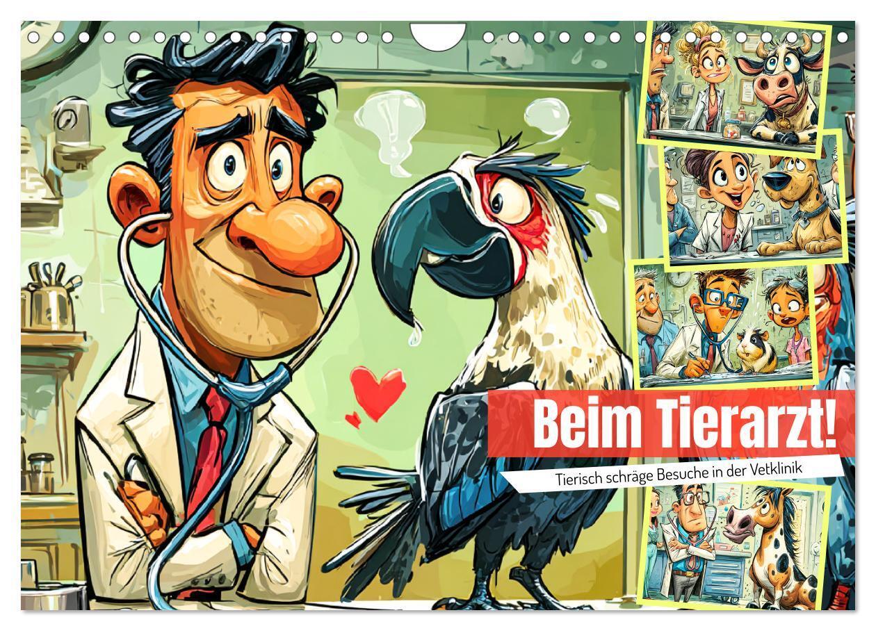 Beim Tierarzt! Tierisch schräge Besuche in der Vetklinik (Wandkalender 2026 DIN A4 quer) CALVENDO Monatskalender