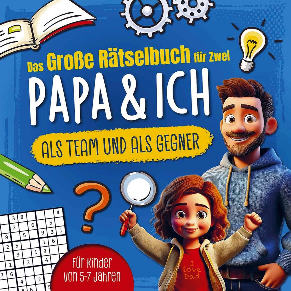 Das große Rätselbuch für Zwei. Papa & ich als Team & als Gegner