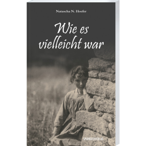 Wie es vielleicht war