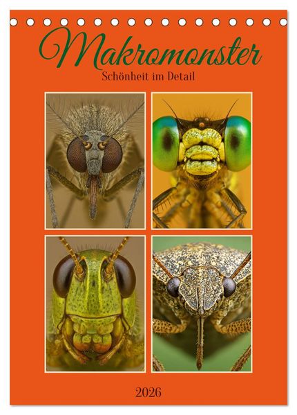 Makromonster - Schönheit im Detail (Tischkalender 2026 DIN A5 hoch) CALVENDO Monatskalender