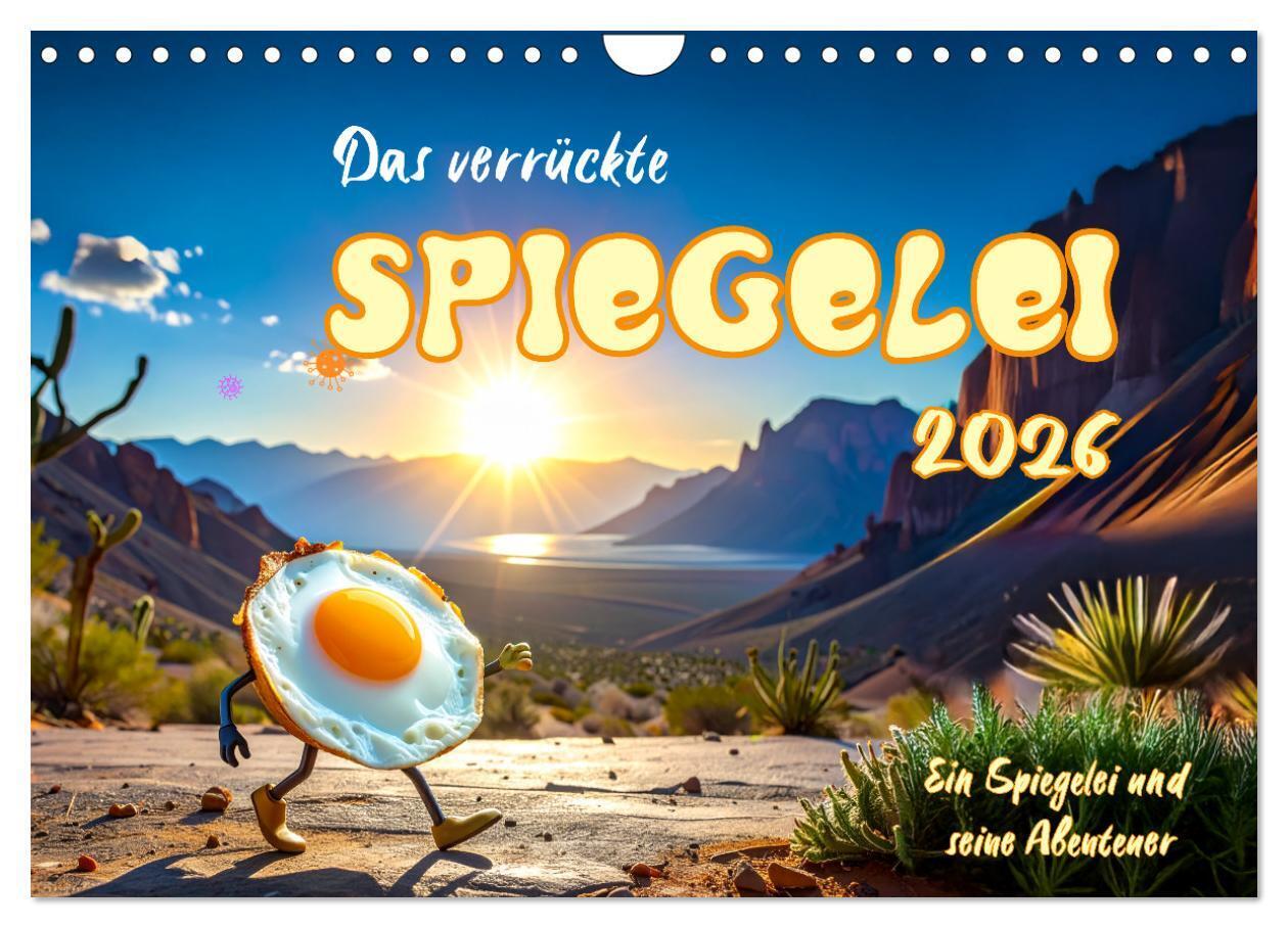 Das verrückte Spiegelei (Wandkalender 2026 DIN A4 quer) CALVENDO Monatskalender