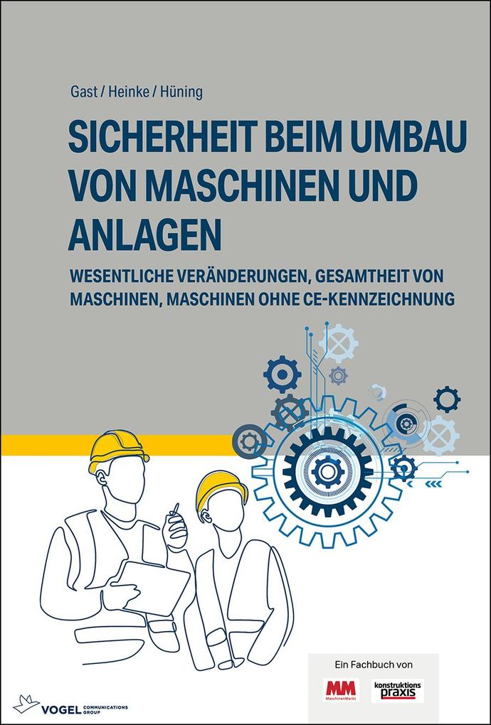 Sicherheit beim Umbau von Maschinen und Anlagen