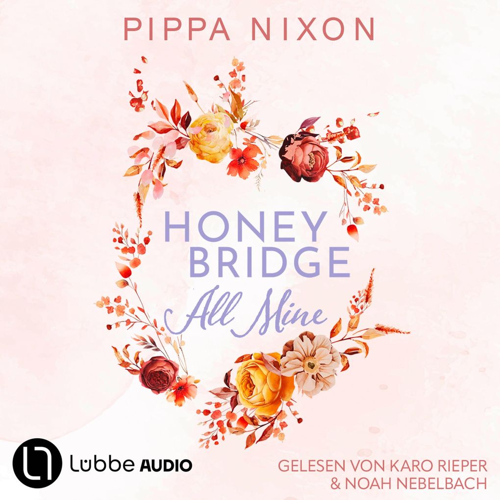 Honeybridge. All Mine - Honeybridge Teil 1