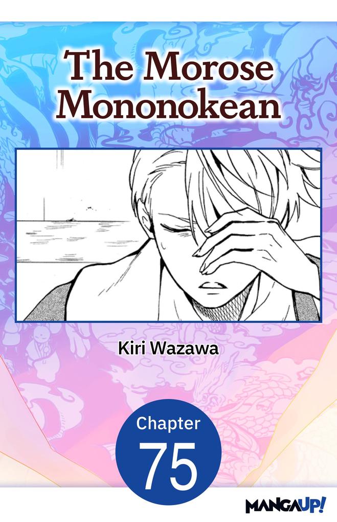 The Morose Mononokean #075