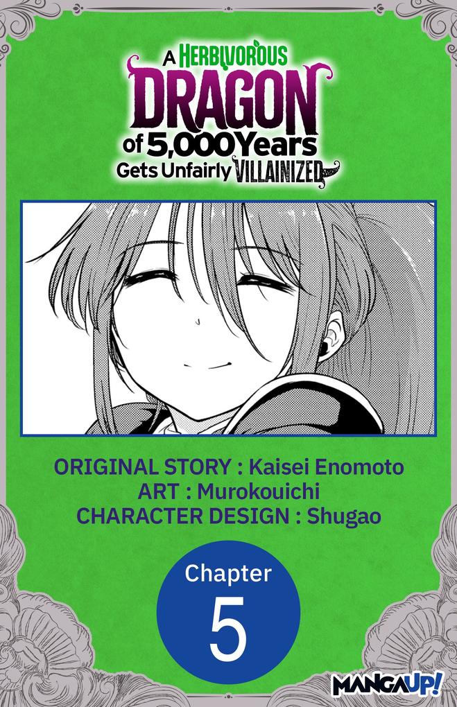 A Herbivorous Dragon of 5000 Years Gets Unfairly Villainized #005