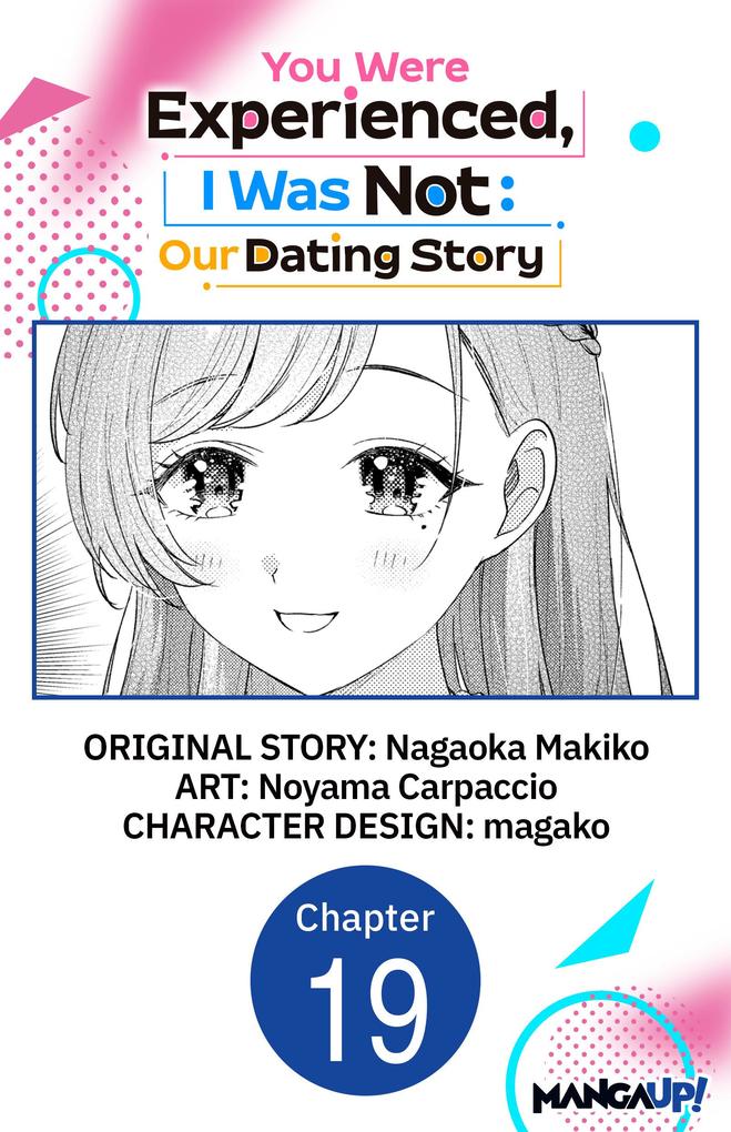 You Were Experienced I Was Not: Our Dating Story #019
