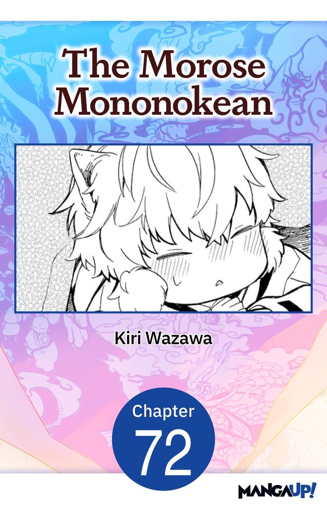 The Morose Mononokean #072