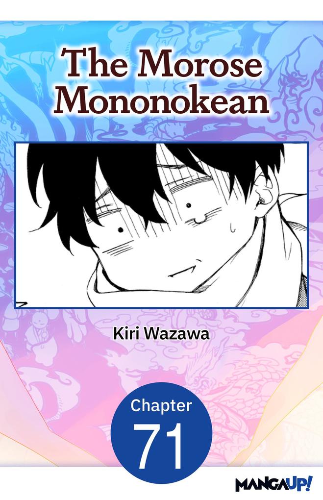 The Morose Mononokean #071