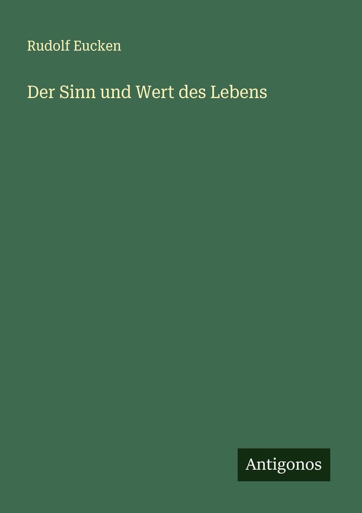Der Sinn und Wert des Lebens