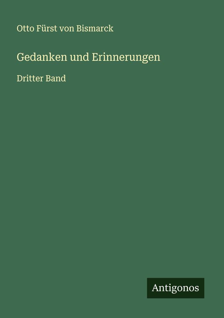 Gedanken und Erinnerungen