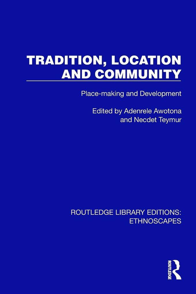 Tradition Location and Community