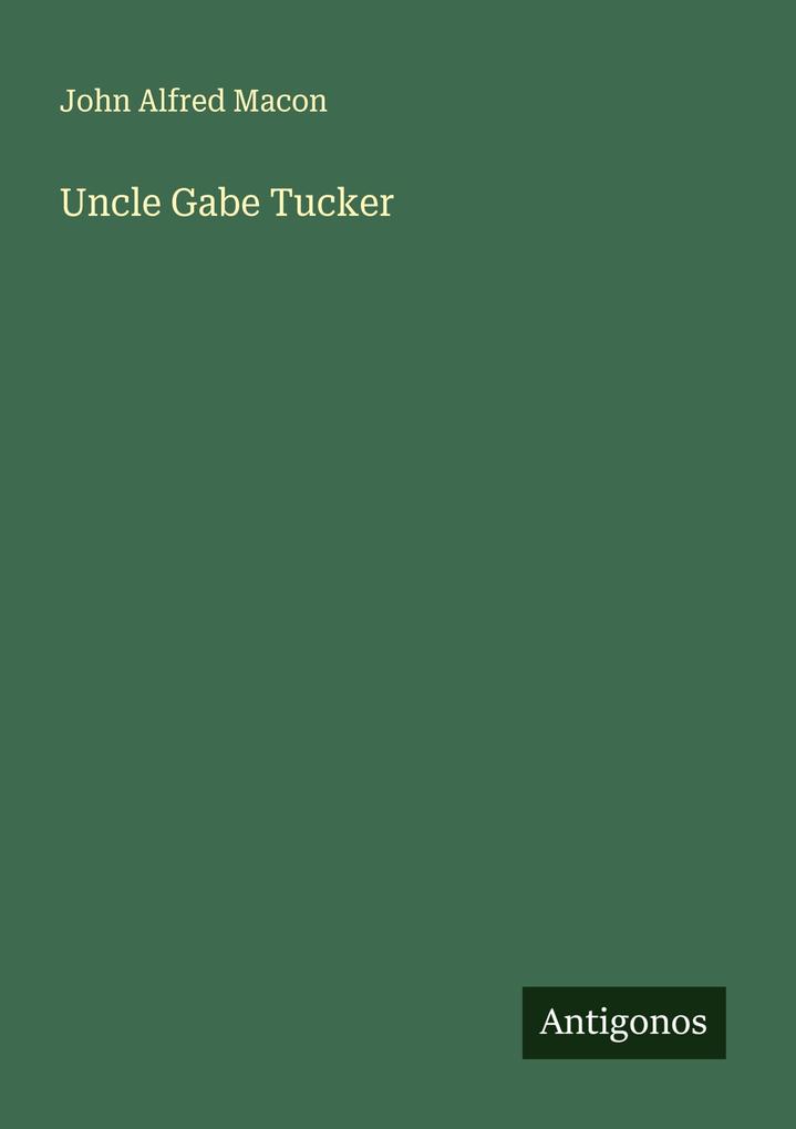 Uncle Gabe Tucker