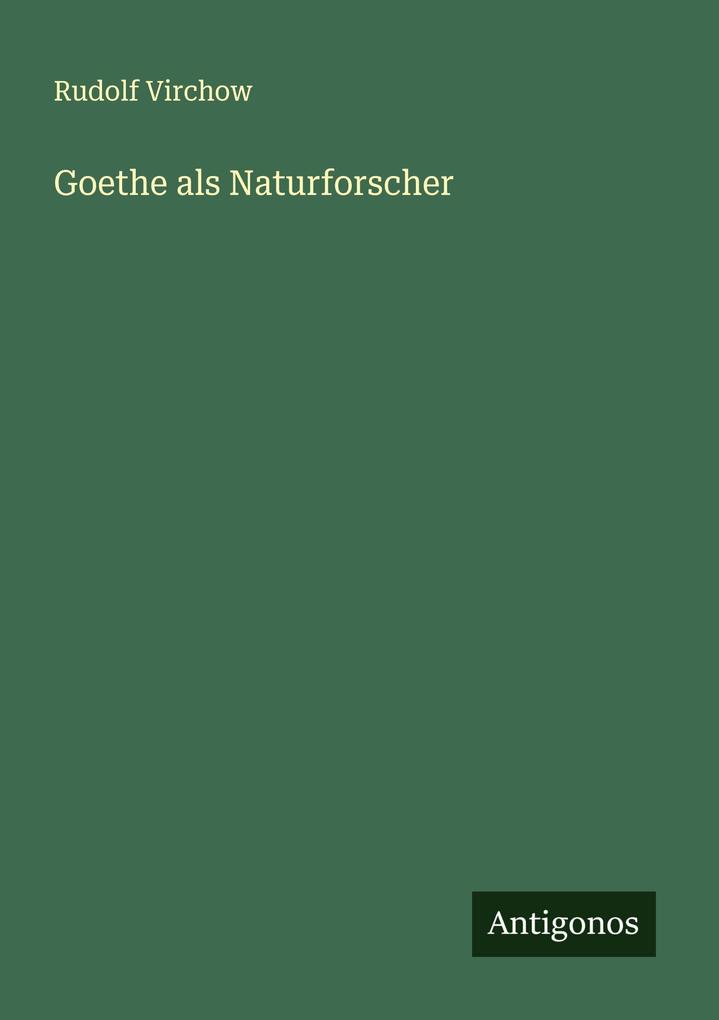 Goethe als Naturforscher