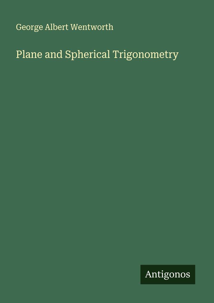 Plane and Spherical Trigonometry