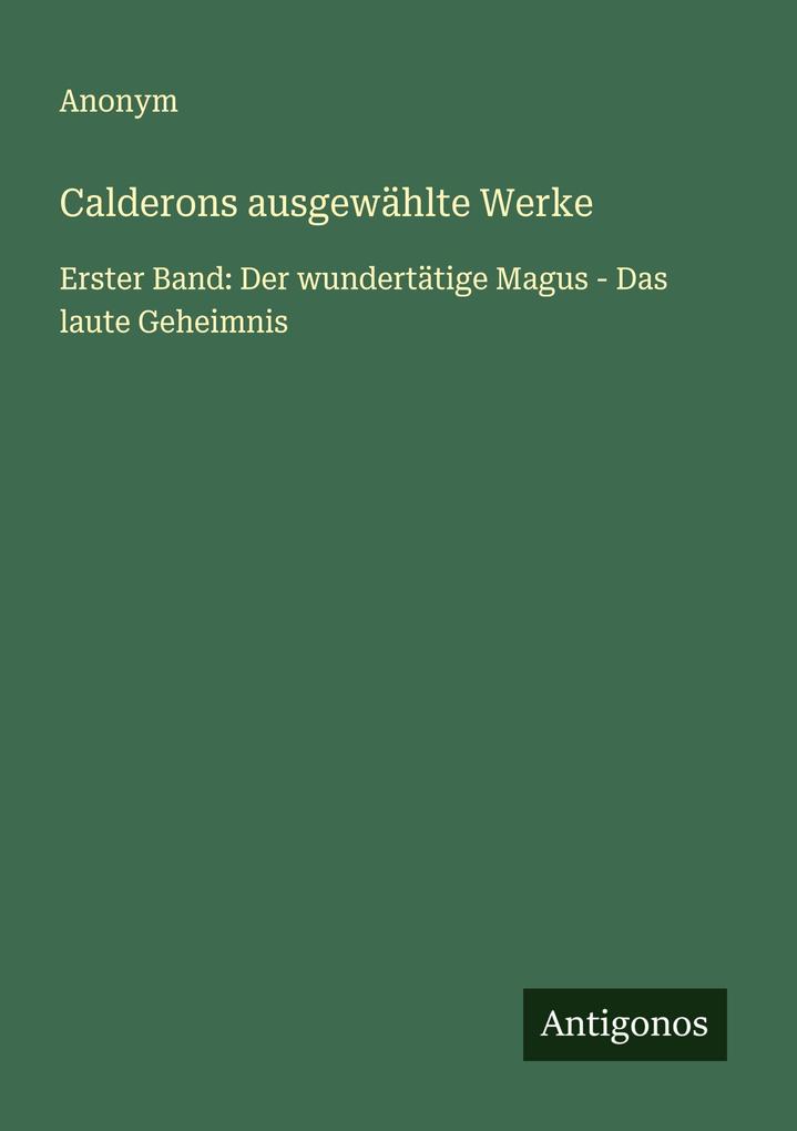 Calderons ausgewählte Werke
