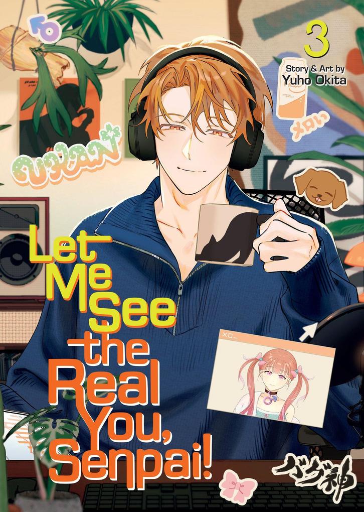 Seven Seas Entertainment Let Me See The Real You Senpai! Vol. 3