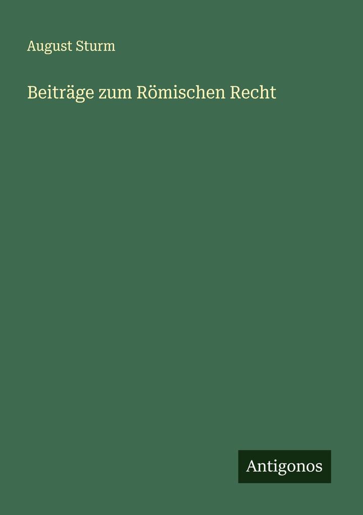 Beiträge zum Römischen Recht
