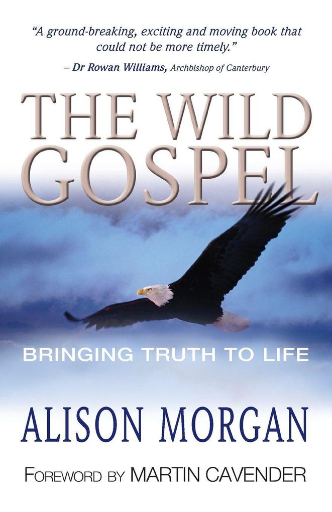 The Wild Gospel