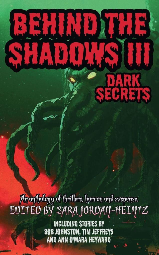 Behind the Shadows III