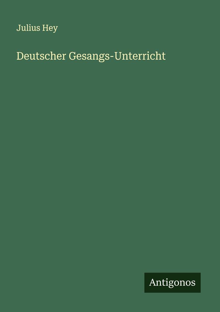 Deutscher Gesangs-Unterricht