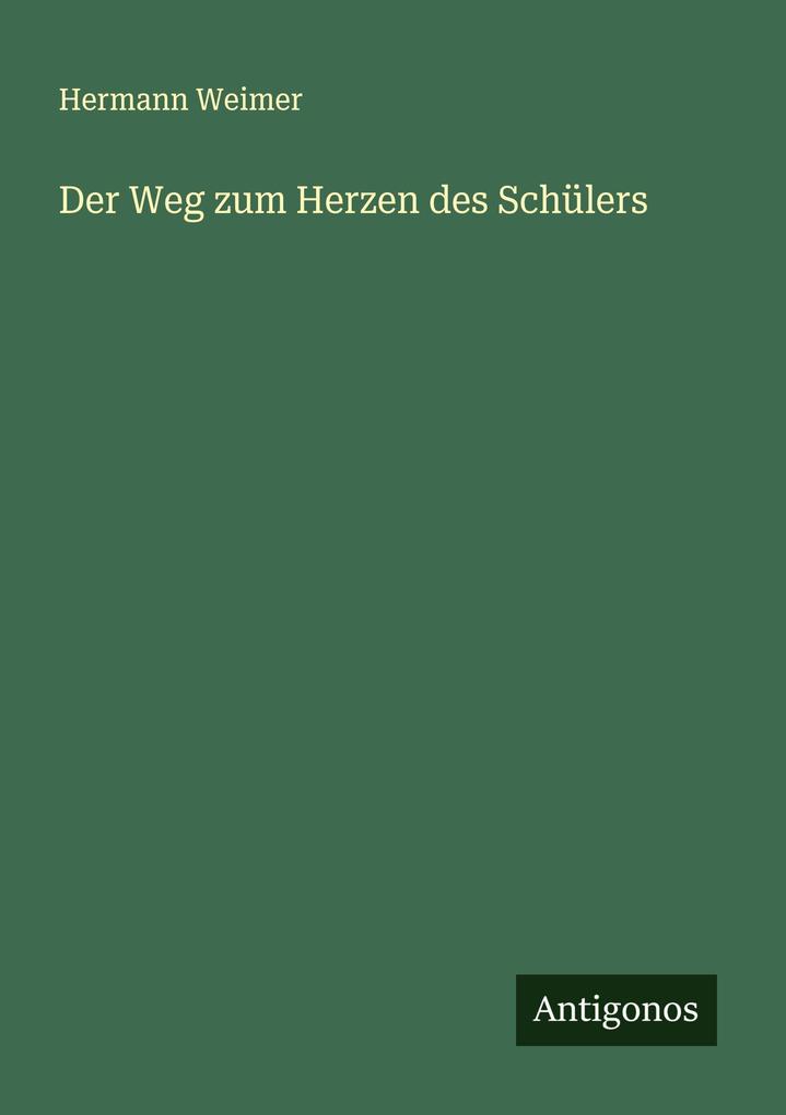 Der Weg zum Herzen des Schülers