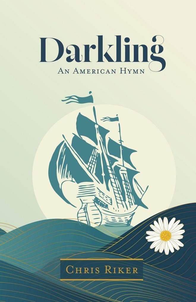 Darkling - An American Hymn