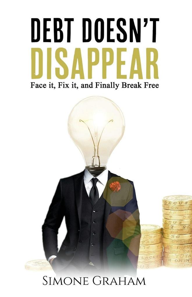 Debt Doesn't Disappear