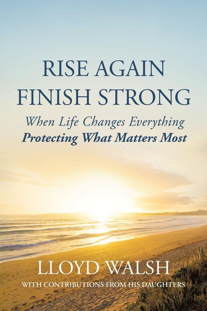 RISE AGAIN FINISH STRONG